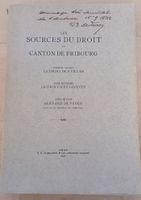 Livre Ancien Les Sources du Droit du Canton de Fribourg 1932