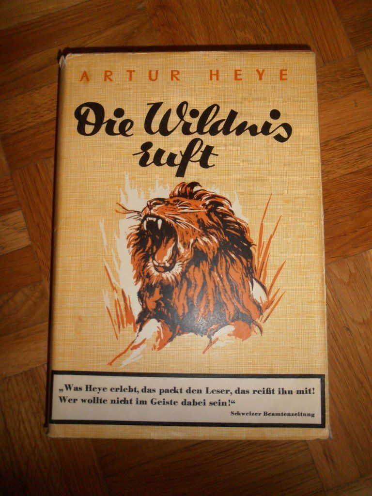 Libri: Artur Heye - Die Wildnis ruft – Usato da Zürich venduto da rudirentier