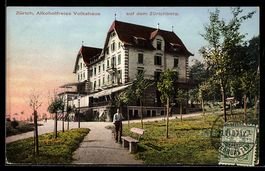AK Zürich, Alkoholfreies Volkshaus auf dem Zürichberg