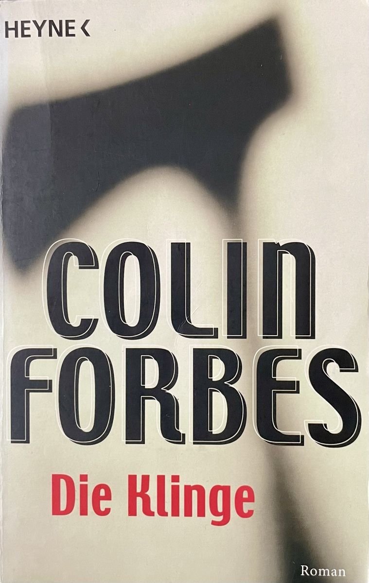 Libri: DIE KLINGE - COLIN FORBES - TASCHENBUCH – Usato da Buchs AG venduto da fischli610