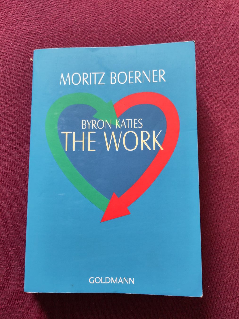 Libri: Byron Katies The Work, Buch, – Usato da Bauma venduto da ritaochsner