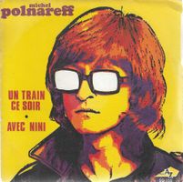 Michel Polnareff - Un train ce soir
