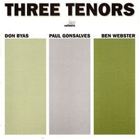 Don Byas, Paul Gonsalves, Ben Webster