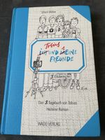 Tobias, Ich und meine Freunde - Witziges Kinderbuch Sommer