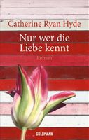 Hyde Catherine Ryan - Nur wer die Liebe kennt / Roman