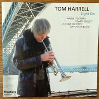 Tom Harrell – Light On (CD HighNote) Wayne Escoffery Grisset