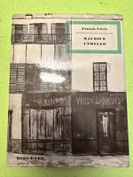 Francis Carco: Maurice Utrillo. Legende und Wirklichkeit.