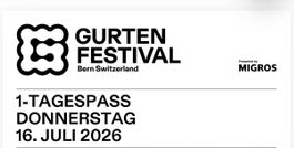 2  Tagespässe Donnerstag 16.Juli (GURTEN FESTIVAL)