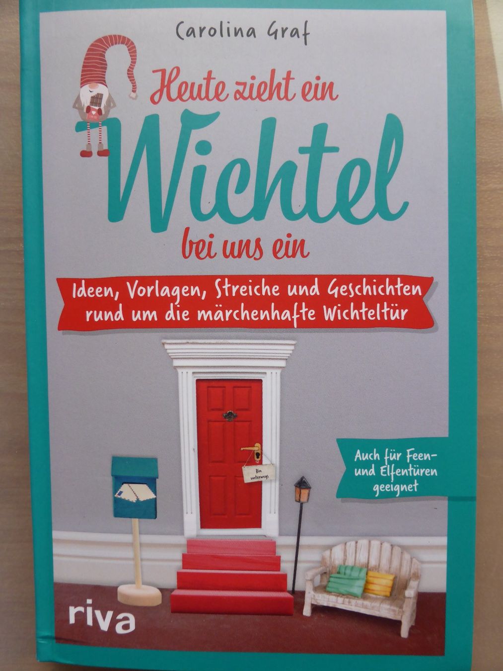 Bücher: Heute zieht ein Wichtel bei uns ein – Gebraucht aus Kefikon TG von sandragruen