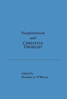 Neoplatonism and Christian Thought O'Meara State of New York