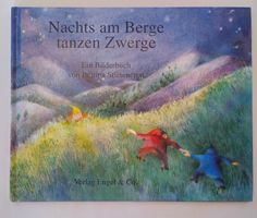 Nachts am Berge tanzen Zwerge / Bilderbuch 2007 ab Fr. 8.-