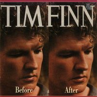 Tim Finn – Before & After