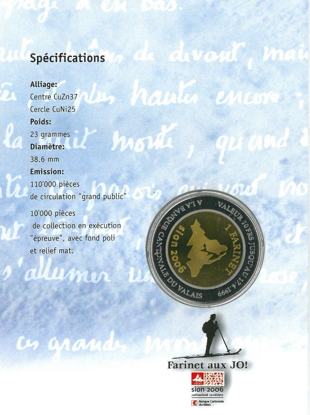 Tutti le monete: Farinet aux JO, Sion 2006 – Nuovo e nell'imballaggio originale da Martigny venduto da Numis-World 2