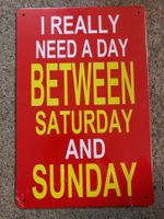 Spruch deko Saturday between sunday