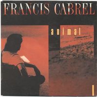Cabrel Francis: Animal 7"