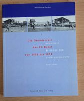Buch: Die Gründerzeit des FC Basel 1893-1914 über 100 Seiten