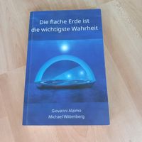 Die flache Erde ist die wichtigste Wahrheit