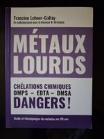 Métaux lourds Chélations Chimiques DANGERS, DMPS, EDTA, DMPS