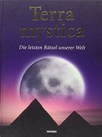 Terra Mystica - Die letzten Raetsel unserer Welt