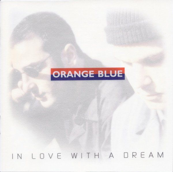 CDs: Orange Blue - In Love with a Dream – Gebraucht aus Unterbäch von eqlut