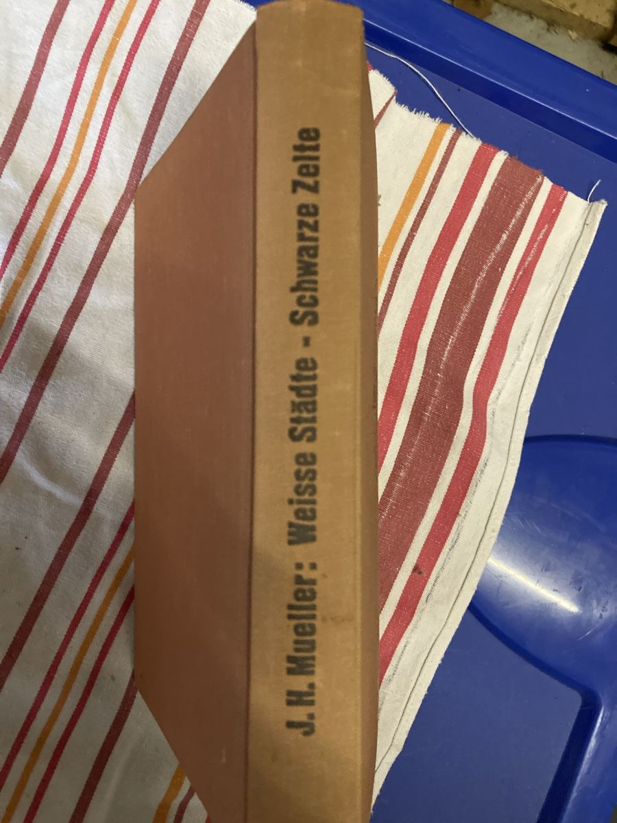 Libri: J.H.Mueller: Weisse Städte - Schwarze Zelte (Buch) – Usato da Wolfwil venduto da kreabea 1