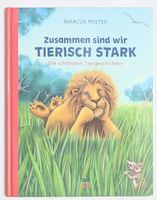 5in1 Buch - Zusammen sind wir tierisch stark Marcus Pfister 