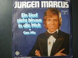 Vinyl Single Jürgen Marcus - Ein Lied zieht hinaus in die We