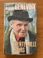 Trente mille jours (Maurice Genevoix) - NEUF encore scellé