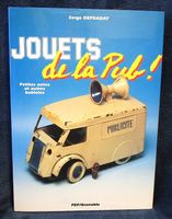 LIVRE JOUETS DE LA PUB - SERGE DEFRADAT
