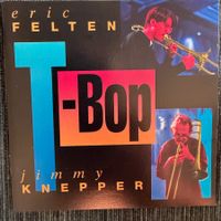 Eric Felten / Jimmy Knepper - T-Bop (CD) Soul Note 1992