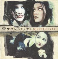 Wanderwall - Witchcraft - include "Just More", "Who Am I"