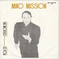 Miko Mission - The World is you ITALO DISCO 7" Vinyl 1985