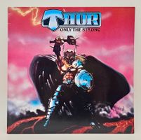 THOR * ONLY THE STRONG  * 1st PRESS 1985 * TOP ZUSTAND! *