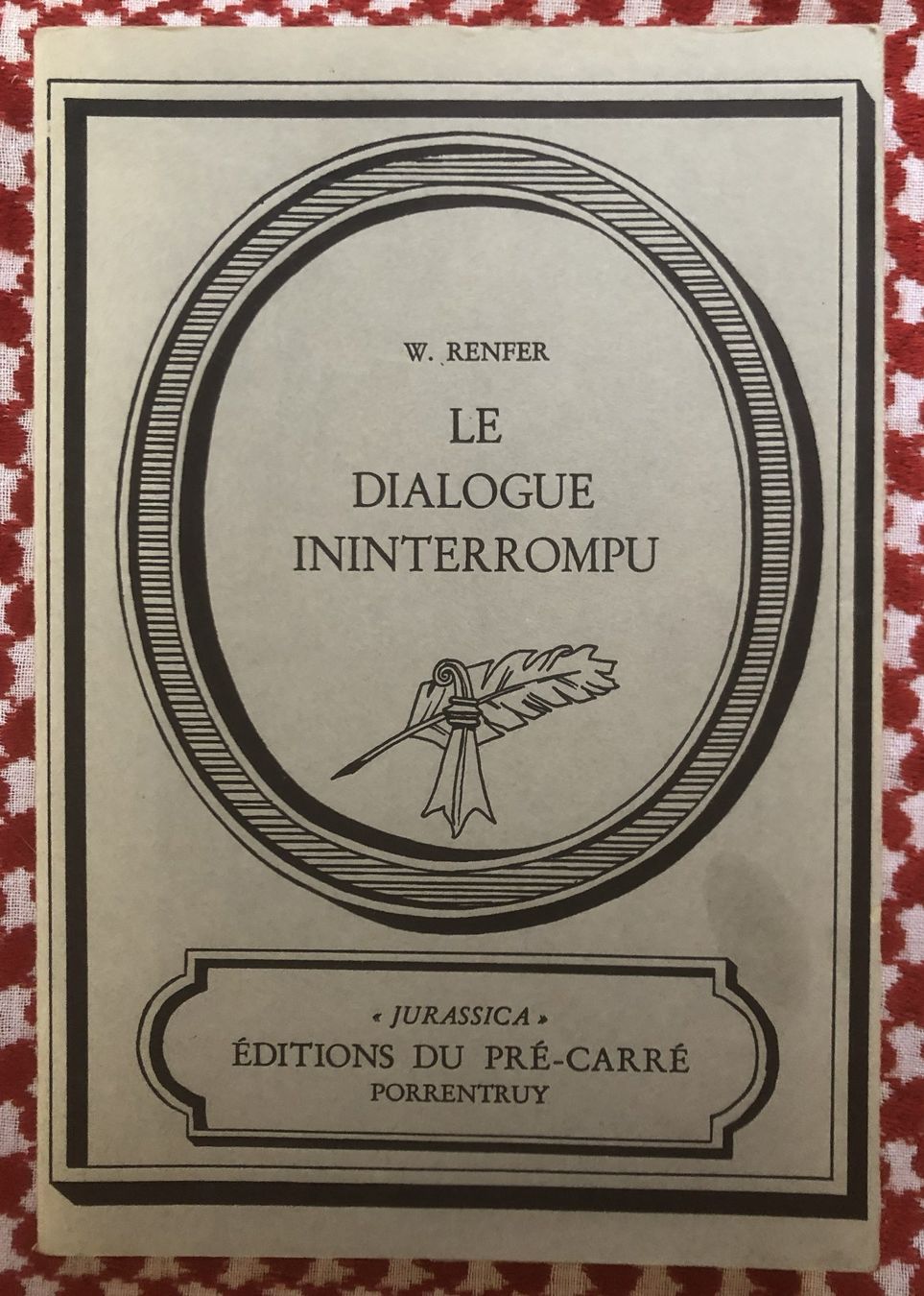 Libri: Livre de Werner Renfer: "Le Dialogue interrompu" – Usato da Bôle venduto da nic_7cxp