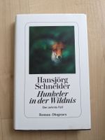 Hansjörg Schneider - Hunkeler in der Wildnis