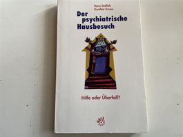 Der psychiatrische Hausbesuch - Hilfe oder Überfall?