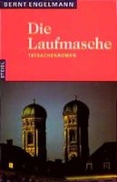 Die Laufmasche: Tatsachenroman von Bernt Engelmann, 1994