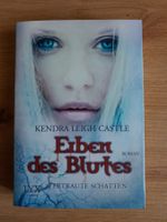 Erben des Blutes- Vertraute Schatten von Kendra Leigh Castle