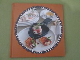 40 recettes pour cuisiner à table