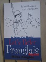 Let's parler Franglais again ! La seconde volume et about te