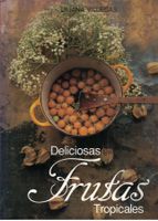 Deliciosas frutas tropicales - Früchte