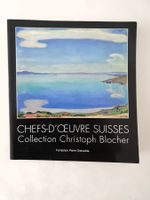 Chefs-d'Oeuvre suisses, C. Blocher, Fondation P. Gianadda