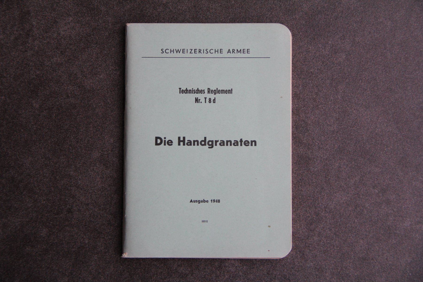 Livres: Die Handgranaten, Tech. Reglement T 8 d – D'occasion à Belp par Tomsek