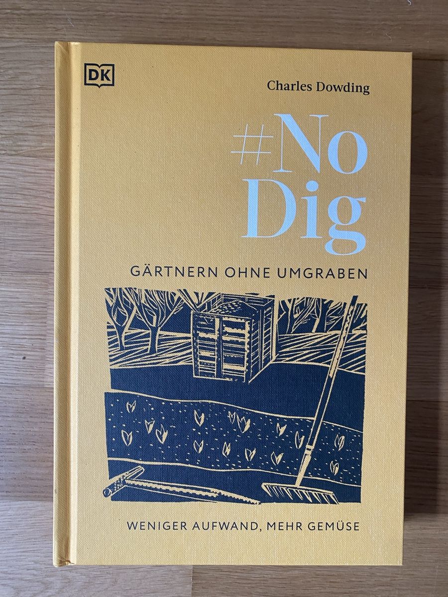 Bücher: No Dig - Charles Dowding – Neu (gemäss Beschreibung) aus Zürich von angsch