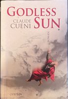 GODLESS SUN - CLAUDE CUENI - GEBUNDENE AUSGABE
