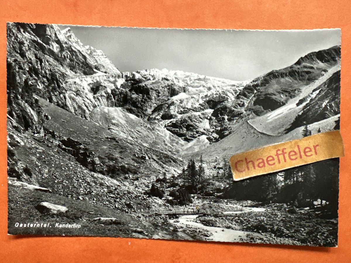 Ansichtskarten: Feldpost: Gasterntal Kanderfirn, 23.6.1953, Raritä – Gebraucht aus Zürich von Chaeffeler