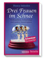 Drei Frauen im Schnee - Blanca Imboden