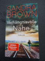 Verhängnisvolle Nähe von Sandra Brown