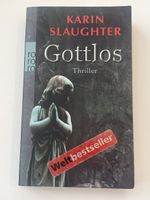 Karin Slaughter - Gottlos - Thriller - Top Zustand!