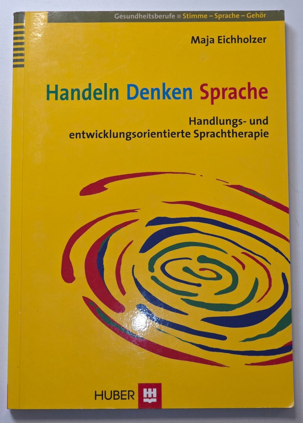 Libri: HANDELN DENKEN SPRACHE Sprachtherapie Logo Maja Eichholzer – Nuovo (secondo la descrizione) da Dürnten venduto da Bachtelrider_